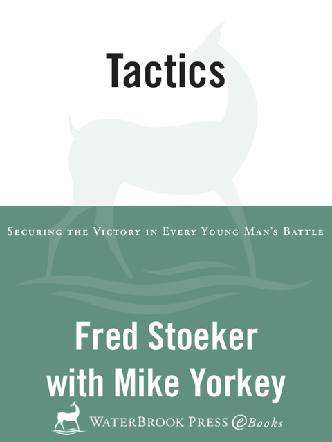 Book Tactics: Securing the Victory in Every Young Man's Battle free