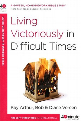 Book Living Victoriously in Difficult Times (40-Minute Bible Studies) free