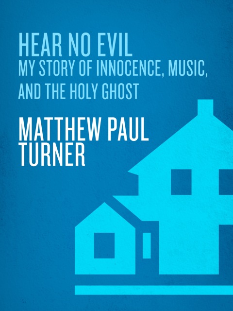 Book Hear No Evil: My Story of Innocence, Music, and the Holy Ghost free