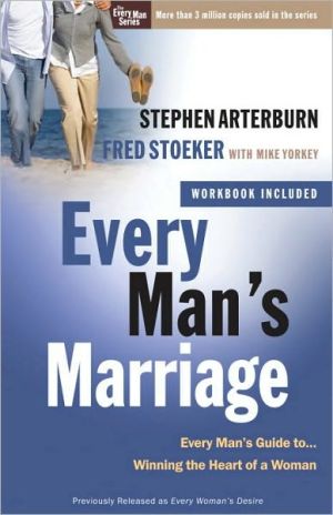 Book Every Man's Marriage: An Every Man's Guide to Winning the Heart of a Woman (The Every Man Series) free