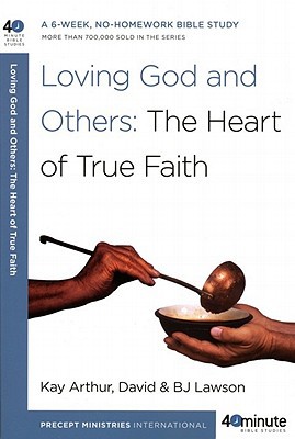 Book Loving God and Others: A 6-Week, No-Homework Bible Study (40-Minute Bible Studies) free