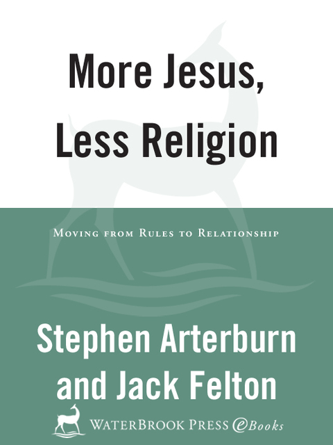 Book More Jesus, Less Religion: Moving from Rules to Relationship free