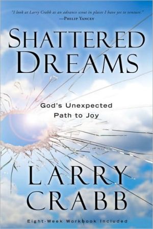 Book Shattered Dreams: God's Unexpected Path to Joy free
