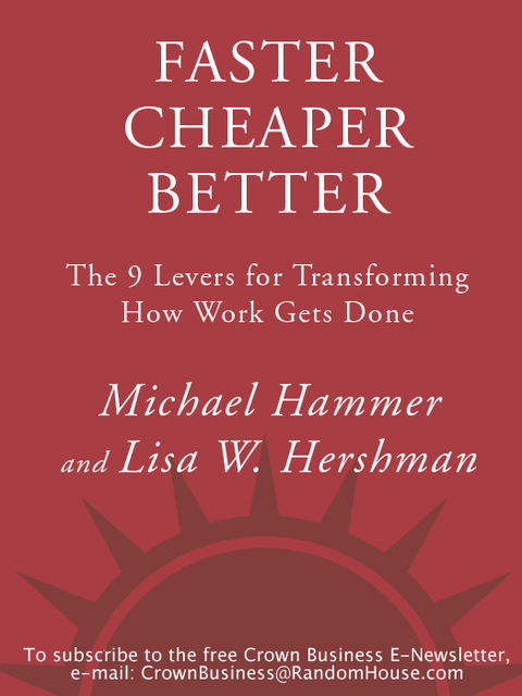 Book Faster Cheaper Better: The 9 Levers for Transforming How Work Gets Done free