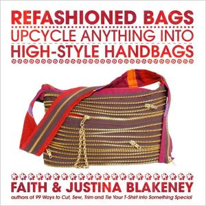 Book Refashioned Bags: Upcycle Anything into High-Style Handbags free