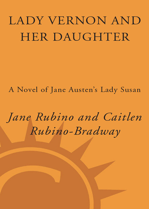 Book Lady Vernon and Her Daughter: A Novel of Jane Austen's Lady Susan free