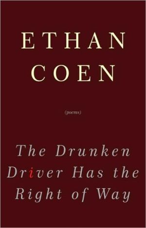 Book The Drunken Driver Has the Right of Way: Poems free