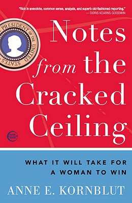 Book Notes from the Cracked Ceiling: What It Will Take for a Woman to Win free