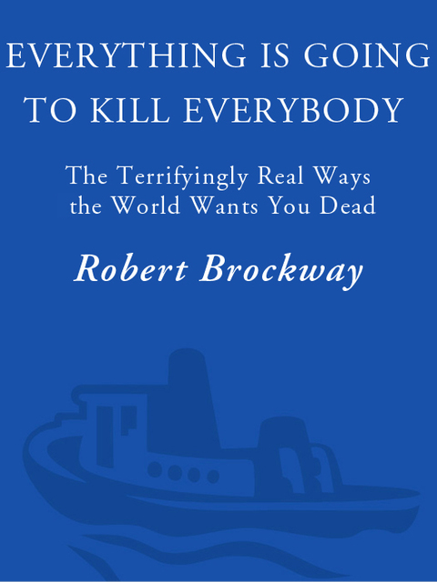 Book Everything Is Going to Kill Everybody free