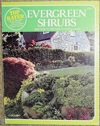 Book Top-Rated Evergreen Shrubs and How to Use Them in Your Garden free