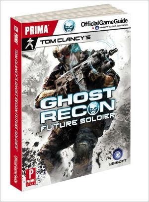 Book Tom Clancy's Ghost Recon Future Soldier: Prima Official Game Guide (Prima Official Game Guides) free