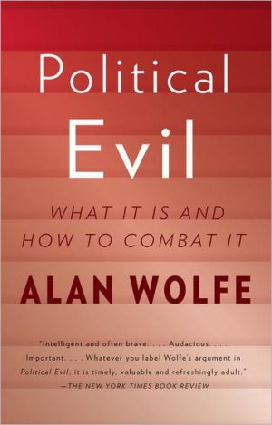 Book Political Evil: What It Is and How to Combat It free