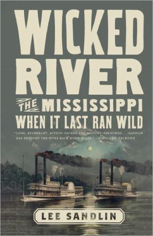Book Wicked River: The Mississippi When It Last Ran Wild free
