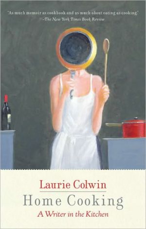 Book Home Cooking: A Writer in the Kitchen (Vintage Contemporaries) free