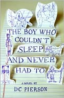 Book The Boy Who Couldn't Sleep and Never Had To (Vintage Contemporaries) free