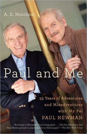 Book Paul and Me: Fifty-three Years of Adventures and Misadventures with My Pal Paul Newman free