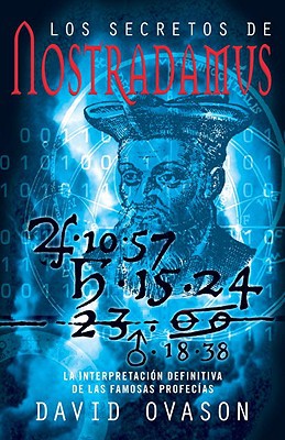 Book Los secretos de Nostradamus: La interpretacóin definitiva de las famosas profecías (Spanish Edition) free