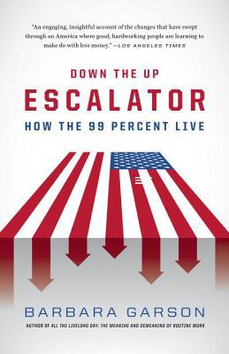 Book Down the Up Escalator: How the 99 Percent Live free