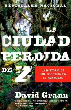 Book La ciudad perdida de Z / The Lost City of Z (Spanish Edition) free