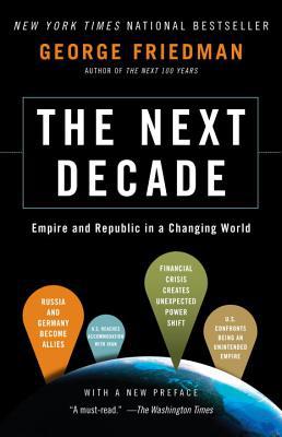 Book The Next Decade: Empire and Republic in a Changing World free