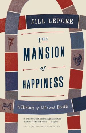 Book The Mansion of Happiness: A History of Life and Death free