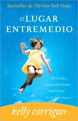 Book El lugar entremedio / The Middle Place (Spanish Edition) free