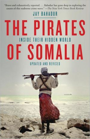 Book The Pirates of Somalia: Inside Their Hidden World free