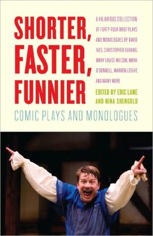 Book Shorter, Faster, Funnier: Comic Plays and Monologues free