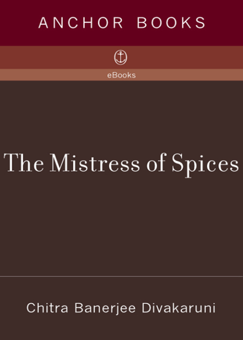 Book The Mistress of Spices: A Novel free