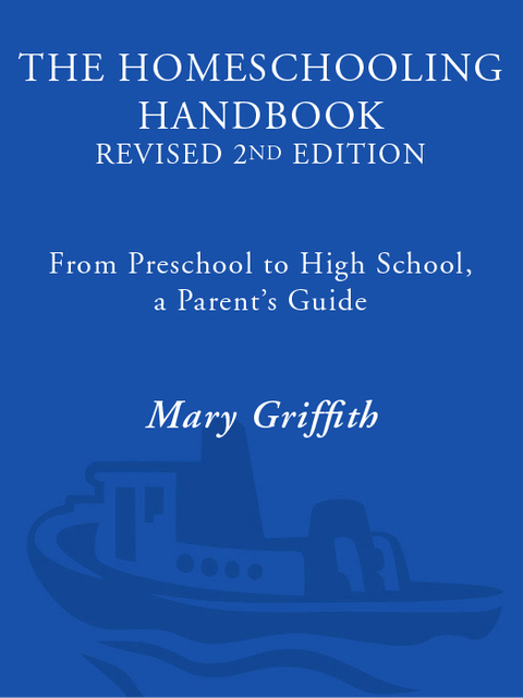 Book The Homeschooling Handbook: From Preschool to High School, A Parent's Guide to: Making the Decision; Discovering your child's learning style; Getting Started; ... an Effective (Prima Home Learning Library) free