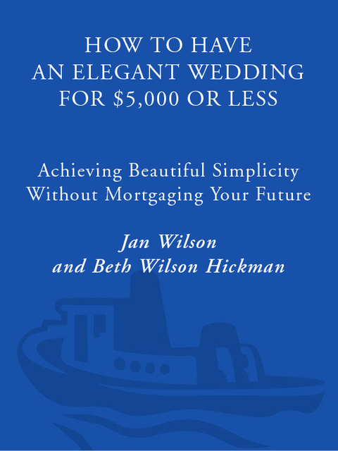 Book How to Have an Elegant Wedding for $5,000 or Less free