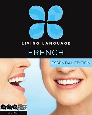 Book Living Language French, Essential Edition: Beginner course, including coursebook, 3 audio CDs, and free online learning free
