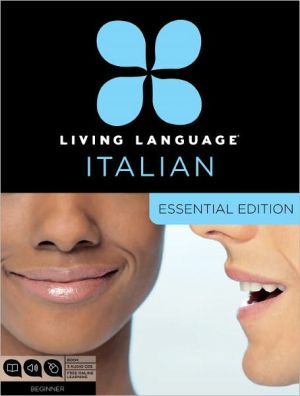 Book Living Language Italian, Essential Edition: Beginner course, including coursebook, 3 audio CDs, and free online learning free