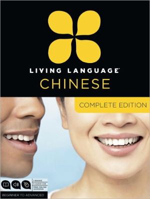 Book Living Language Mandarin Chinese, Complete Edition: Beginner through advanced course, including 3 coursebooks, 9 audio CDs, Chinese character guide, and free online learning free