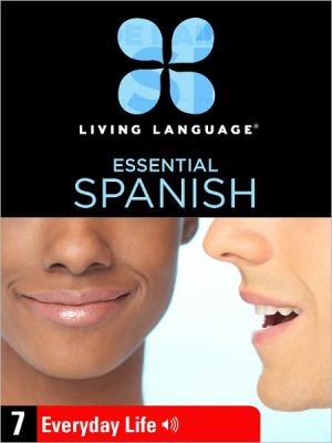 Book Essential Spanish, Lesson 7: Everyday Life (enhanced Edition) free