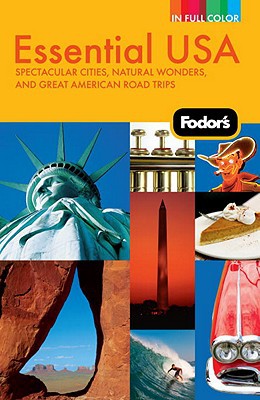 Book Fodor's Essential USA, 2nd Edition: Spectacular Cities, Natural Wonders, and Great American Road Trips free