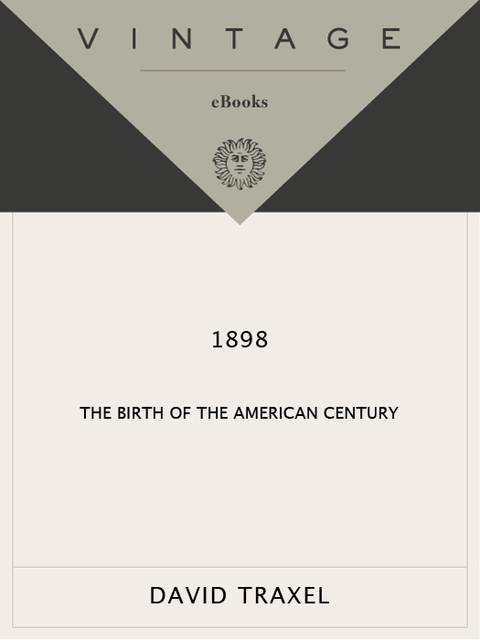 Book 1898: The Birth of the American Century free