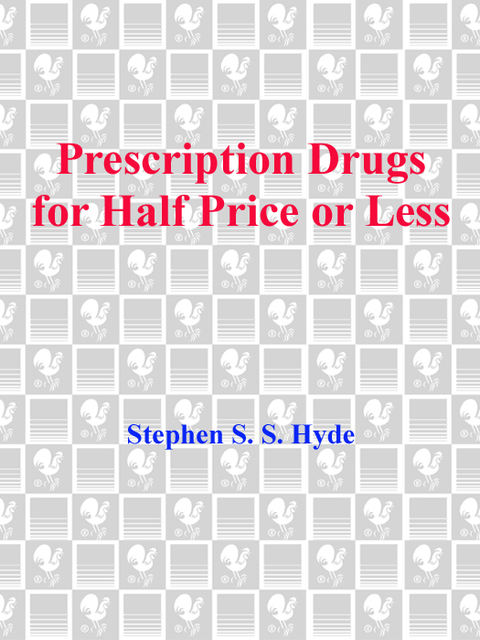Book Prescription Drugs for Half Price or Less: The Authoritative Guide To Saving Up To 90% On All Your Prescription Medications free