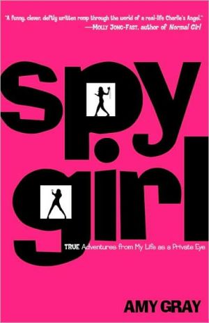 Book Spygirl: True Adventures from My Life as a Private Eye free