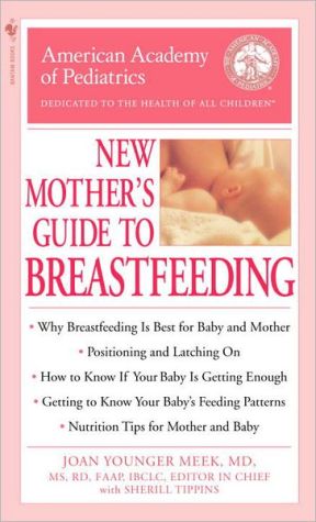 Book The American Academy of Pediatrics New Mother's Guide to Breastfeeding free