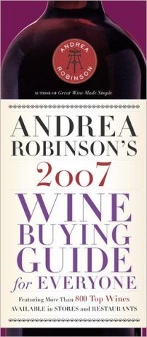 Book Andrea Robinson's 2007 Wine Buying Guide for Everyone (Andrea Immer Robinson's Wine Buying Guide for Everyone) free