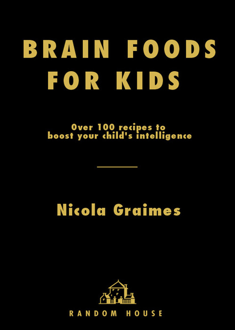 Book Brain Foods for Kids: Over 100 Recipes to Boost Your Child's Intelligence: A Cookbook free