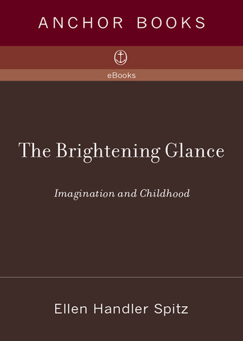 Book The Brightening Glance: Imagination and Childhood free