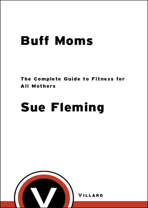 Book Buff Moms: The Complete Guide to Fitness for All Mothers free