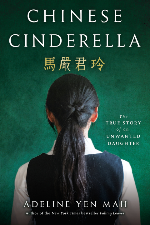 Book Chinese Cinderella: The True Story of an Unwanted Daughter free