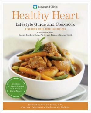 Book Cleveland Clinic Healthy Heart Lifestyle Guide and Cookbook: Featuring more than 150 tempting recipes free