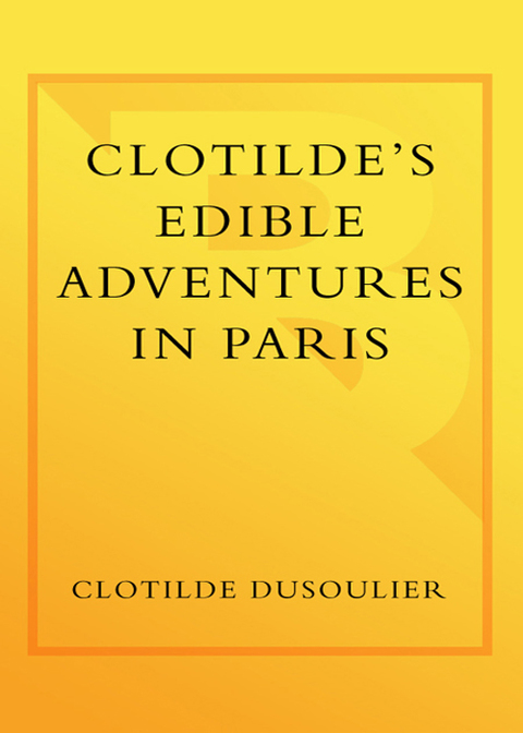 Book Clotilde's Edible Adventures in Paris free