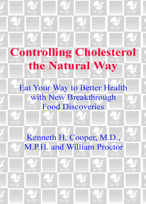 Book Controlling Cholesterol the Natural Way: Eat Your Way to Better Health with New Breakthrough Food Discoveries free