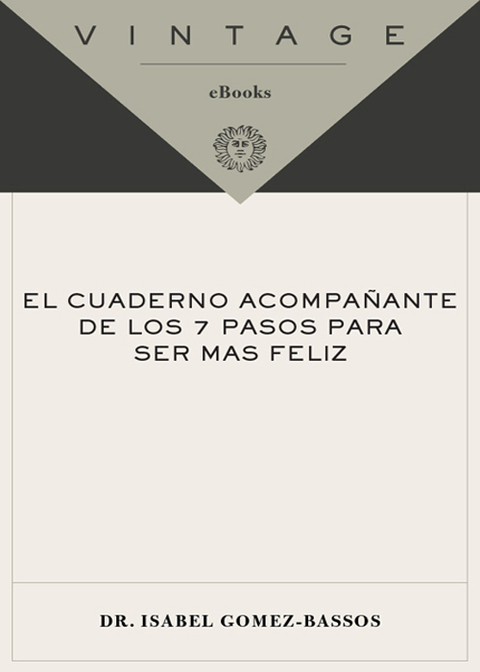 Book El cuaderno acompañante de los 7 pasos para ser más feliz (Spanish Edition) free