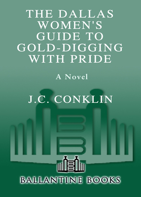 Book The Dallas Women's Guide to Gold-Digging with Pride: A Novel free